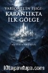 Varionel'in Işığı: Karanlıkta İlk Gölge