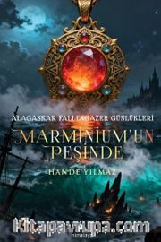 Alagaskar Fallengezer Günlükleri <br /> Marminium'un Peşinde