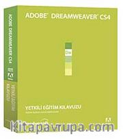 Adobe Dreamweaver CS4 Yetkili Eğitim Kılavuzu