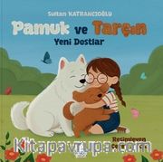 Pamuk ve Tarçın : Yeni Dostlar