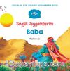 Sevgili Peygamberim 5 / Baba