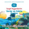 Sevgili Peygamberim 12 / Yerde ve Gökte Övülen