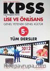 2012 KPSS Genel Yetenek Genel Kültür Tüm Dersler /  Lise ve Önlisans Mezunlar İçin