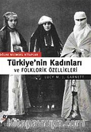 Türkiye'nin Kadınları ve Folklorik Özellikleri