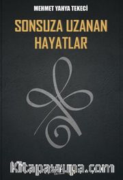 Sonsuza Uzanan Hayatlar