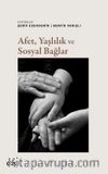 Afet, Yaşlılık ve Sosyal Bağlar