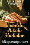 Anadolu Kokulu Kadınlar