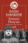 Ermeni Dosyası & “Nereden Geldiler, Nereye Gidiyorlar?”