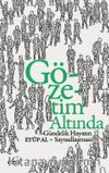 Gözetim Altında & Gündelik Hayatın Sayısallaşması