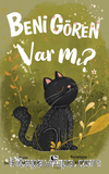 Beni Gören Var Mı?