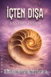 İçten Dışa & Yaşamın İnşası