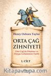 Orta Çağ Zihniyeti 1.Cilt & Orta Çağda Düşünce ve Duygu Gelişiminin Tarihi
