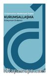 Girişimcinin Medeniyet İnşası Kurumsallaşma