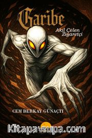 Garibe <br /> Akıl Çelen Ziyaretçi