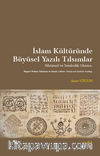 İslam Kültüründe Büyüsel Yazılı Tılsımlar