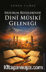 Erzurum Rifailerinde Dinî Mûsikî Geleneği