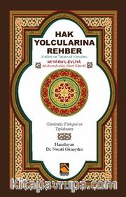 Hak Yolcularına Rehber <br /> Kelam ve Tasavvuf Konuları