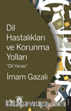 Dil Hastalıkları ve Korunma Yolları (Dil Yarası)
