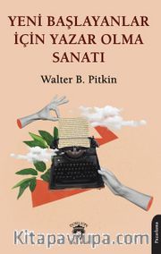 Yeni Başlayanlar İçin Yazar Olma Sanatı