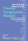 Travma Terapisinin İlkeleri & Belirtiler, Değerlendirme ve Tedavi İçin Bir Kılavuz
