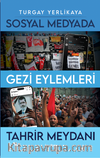 Sosyal Medyada Gezi Eylemleri ve Tahrir Meydanı