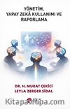 Yönetim, Yapay Zeka Kullanımı Ve Raporlama