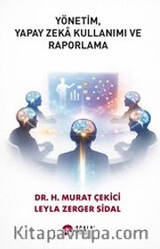 Yönetim, Yapay Zeka Kullanımı Ve Raporlama