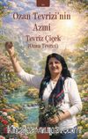 Ozan Tevrizi'nin Azmi