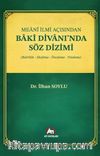 Meanî İlmi Açısından Bakî Divanı'nda Söz Dizimi (Belirlilik, Eksiltme, Önceleme, Yineleme)