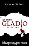 İçimizdeki Gladio İle Yüzleşmek
