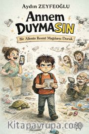 Annem Duymasın