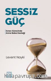 Sessiz Güç <br /> Sınav Sürecinde Anne Baba Desteği