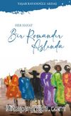 Her Hayat Bir Romandır Aslında