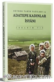 Devrek Tarih Yazıları ve Adatepe Kadınlar İsyanı