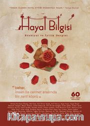 Hayal Bilgisi Edebiyat ve İyilik Dergisi Yıl: 15, Sayı: 60