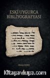 Eski Uygurca Bibliyografyası