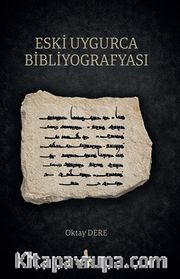 Eski Uygurca Bibliyografyası
