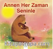 Annen Her Zaman Seninle