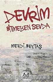 Devrim <br /> Bitmeyen Sevda