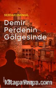Demir Perdenin Gölgesinde