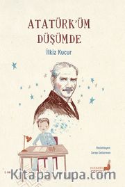 Atatürk'üm Düşümde
