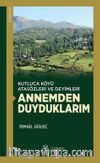 Kutluca Köyü Atasözleri ve Deyimleri Annemden Duyduklarım