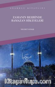 Zamanın Behrinde Ramazan Hikayeleri
