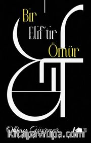 Bir Elif'tir Ömür