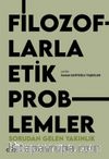 Filozoflarla Etik Problemler & Sorudan Gelen Yakınlık