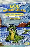 Göl Muhafızları “Van Gölü Macerası”