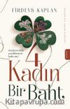 4 Kadın Bir Baht