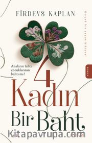 4 Kadın Bir Baht