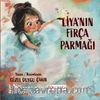 Liya'nın Fırça Parmağı
