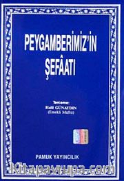 Peygamberimizin Şefaati (Peygamber-001/P8)